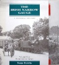 The Irish Narrow Gauge - A Pictorial History by FERRIS, Tom 